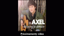 Смотреть клип Te Voy A Amar (Audio) - Axel