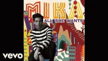 All She Wants – Mika – Мика – 