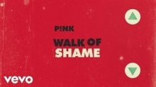 Walk of Shame – Pink – Пинк P!nk – 