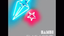El Milagro - BAMBI