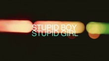 Смотреть клип Stupid Boy / Girl - Blond Ambition