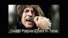Смотреть клип Child In Time - Deep Purple
