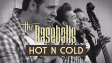 Смотреть клип Hot N Cold - The Baseballs