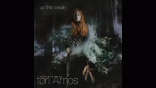 Смотреть клип Up The Creek - Tori Amos