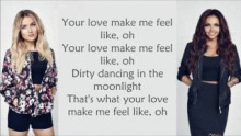 Your Love – Little Mix – Литтле Миx литл микс – 