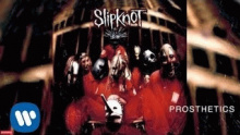 Prosthetics – Slipknot – Слипкнот слип кнот – 