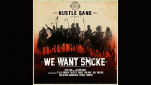 Смотреть клип Want Smoke - Hustle Gang